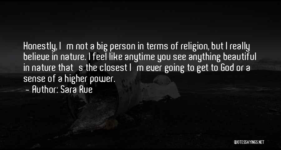 God's Beautiful Nature Quotes By Sara Rue