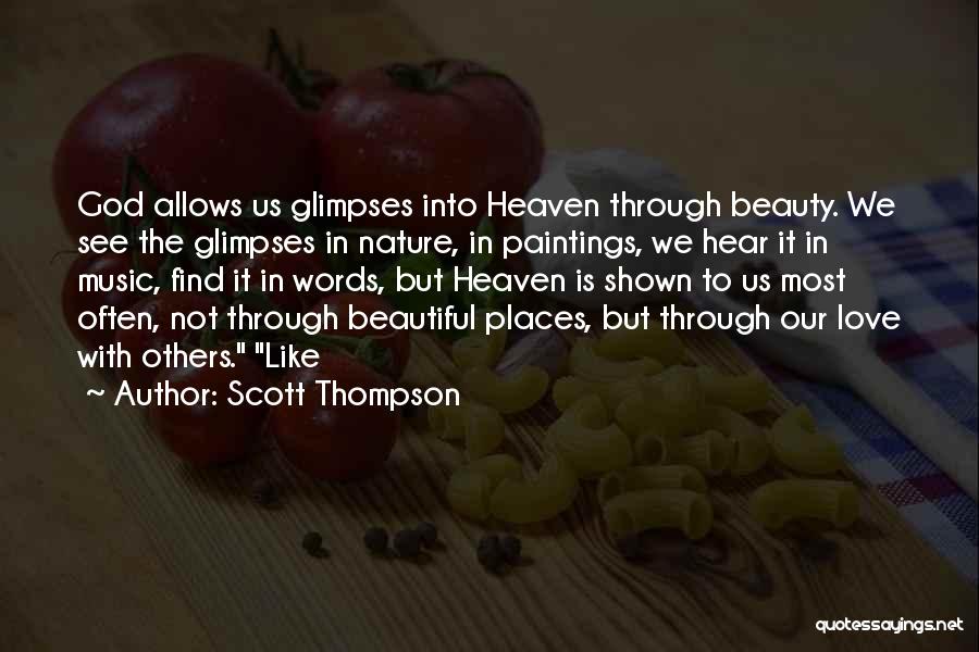 God's Beautiful Nature Quotes By Scott Thompson