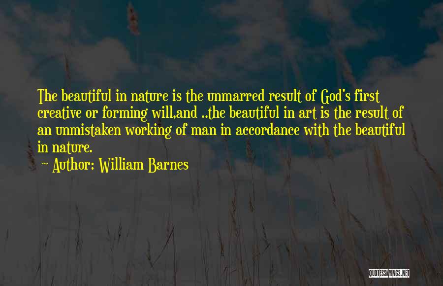 God's Beautiful Nature Quotes By William Barnes