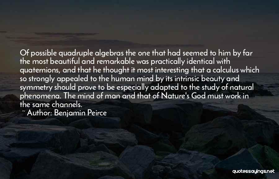 God's Beauty Nature Quotes By Benjamin Peirce