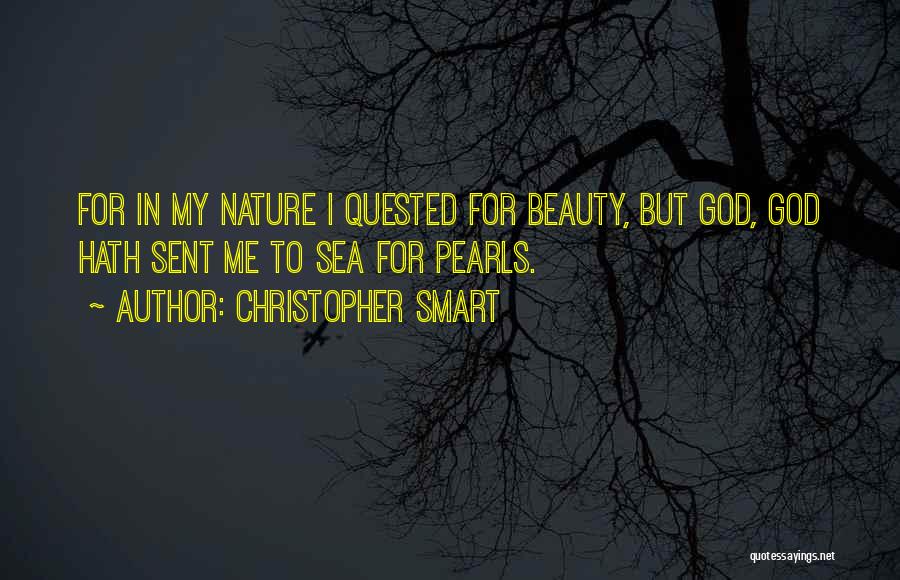 God's Beauty Nature Quotes By Christopher Smart