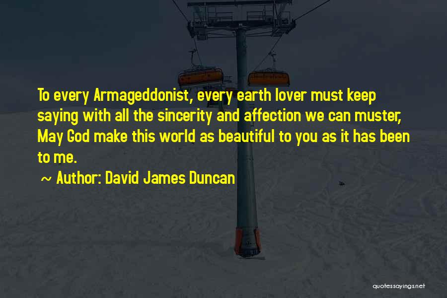 God's Beauty Nature Quotes By David James Duncan