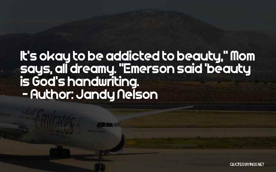 God's Beauty Nature Quotes By Jandy Nelson