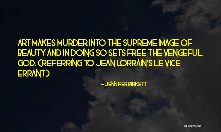 God's Beauty Quotes By Jennifer Birkett God's Beauty Quotes By Jennifer Birkett