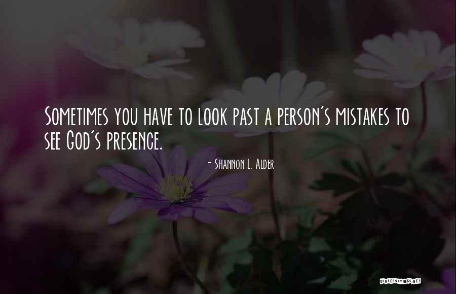 God's Beauty Quotes By Shannon L. Alder God's Beauty Quotes By Shannon L. Alder