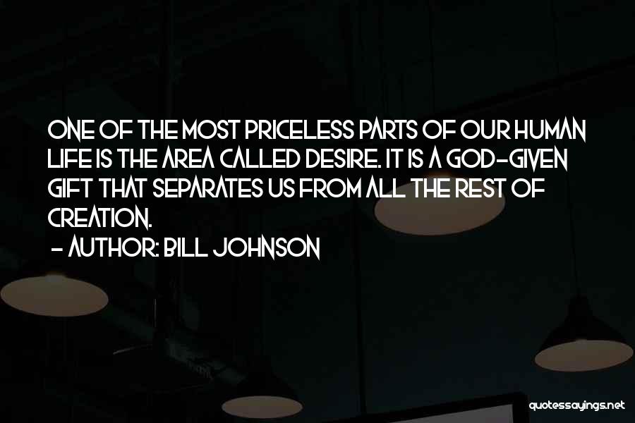 God's Best Creation Quotes By Bill Johnson