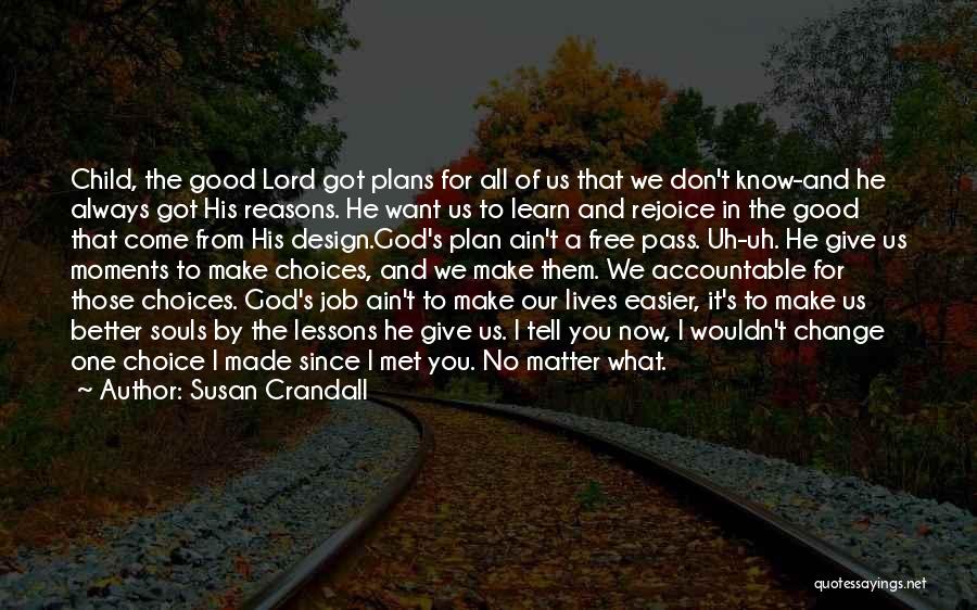 God's Better Plan Quotes By Susan Crandall