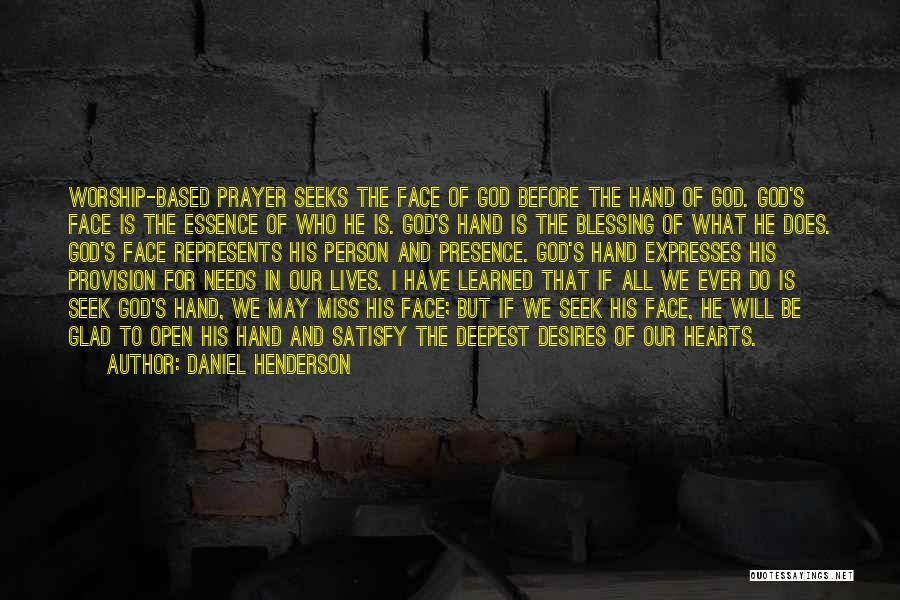 God's Blessing Quotes By Daniel Henderson