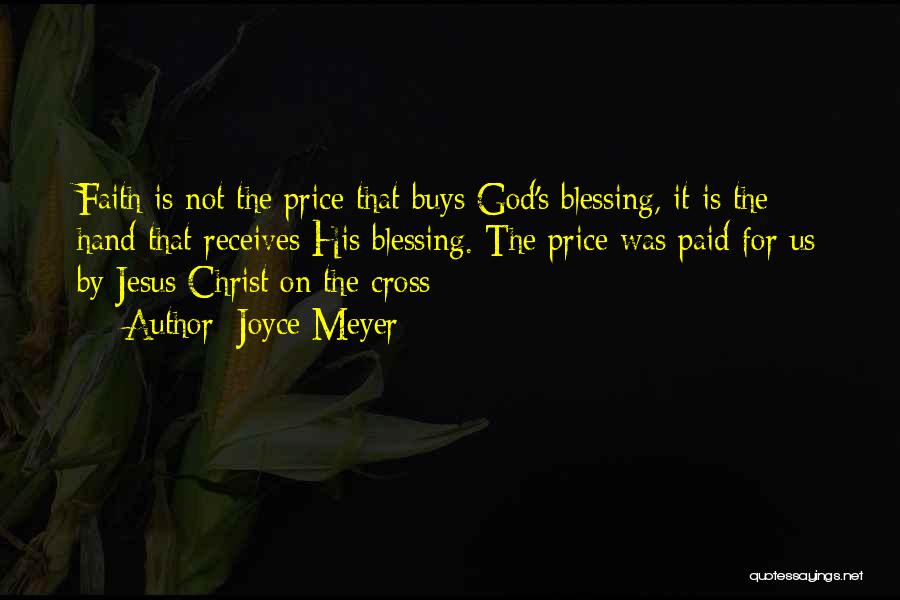 God's Blessing Quotes By Joyce Meyer