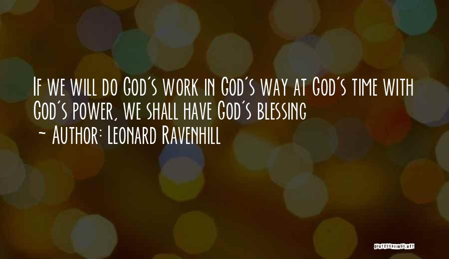 God's Blessing Quotes By Leonard Ravenhill