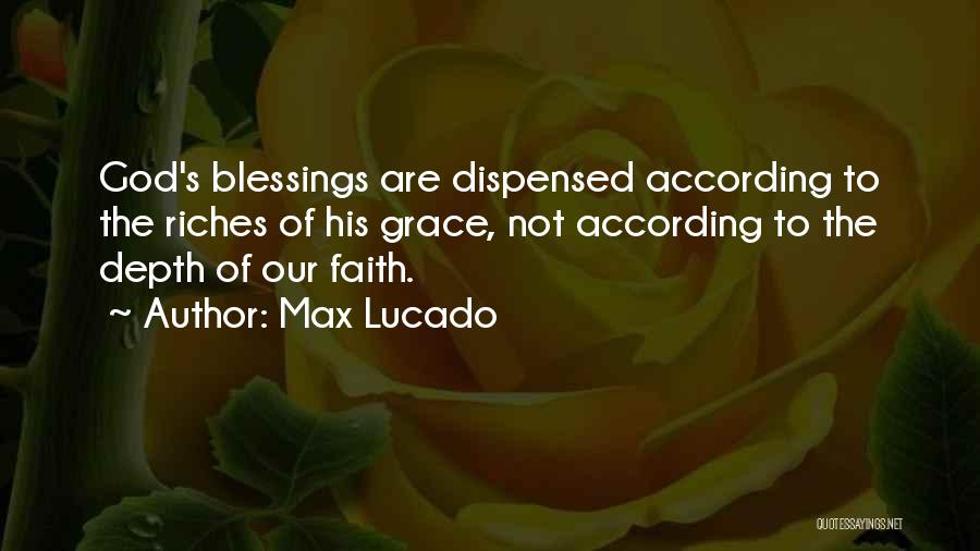 God's Blessing Quotes By Max Lucado