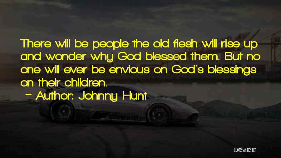 God's Blessings Quotes By Johnny Hunt