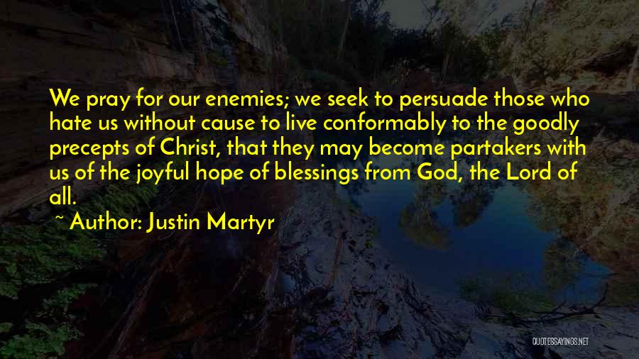 God's Blessings To Us Quotes By Justin Martyr