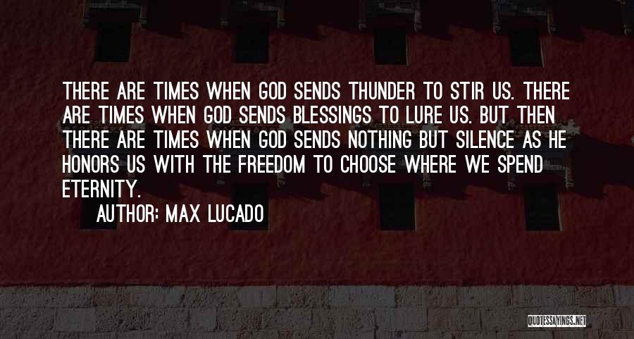 God's Blessings To Us Quotes By Max Lucado