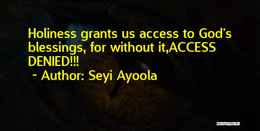 God's Blessings To Us Quotes By Seyi Ayoola