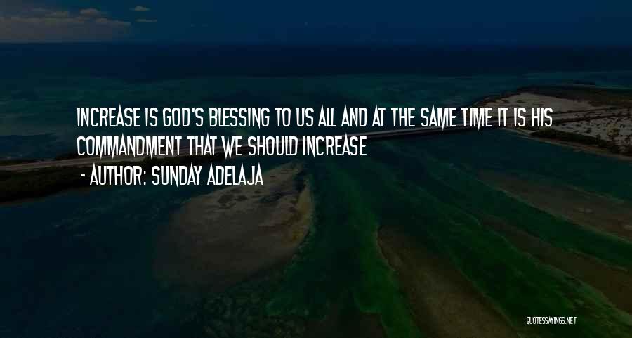 God's Blessings To Us Quotes By Sunday Adelaja