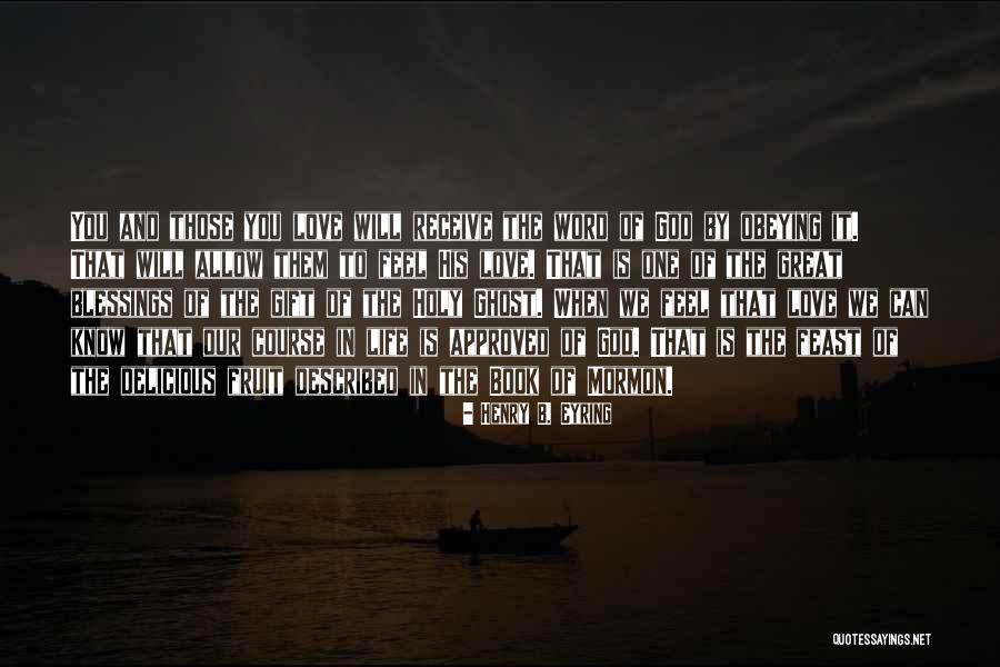 God's Blessings To You Quotes By Henry B. Eyring God's Blessings To You Quotes By Henry B. Eyring