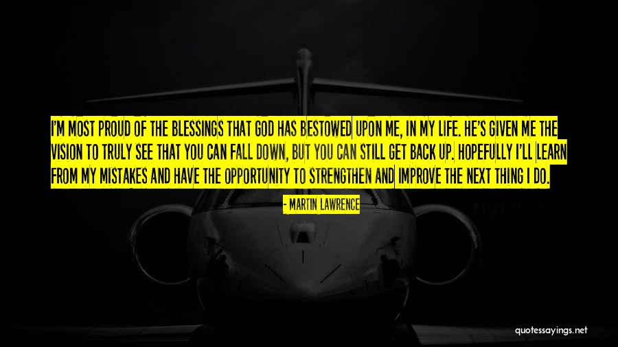God's Blessings To You Quotes By Martin Lawrence God's Blessings To You Quotes By Martin Lawrence