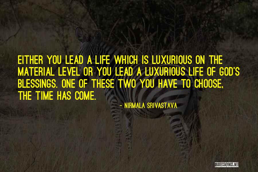 God's Blessings To You Quotes By Nirmala Srivastava God's Blessings To You Quotes By Nirmala Srivastava