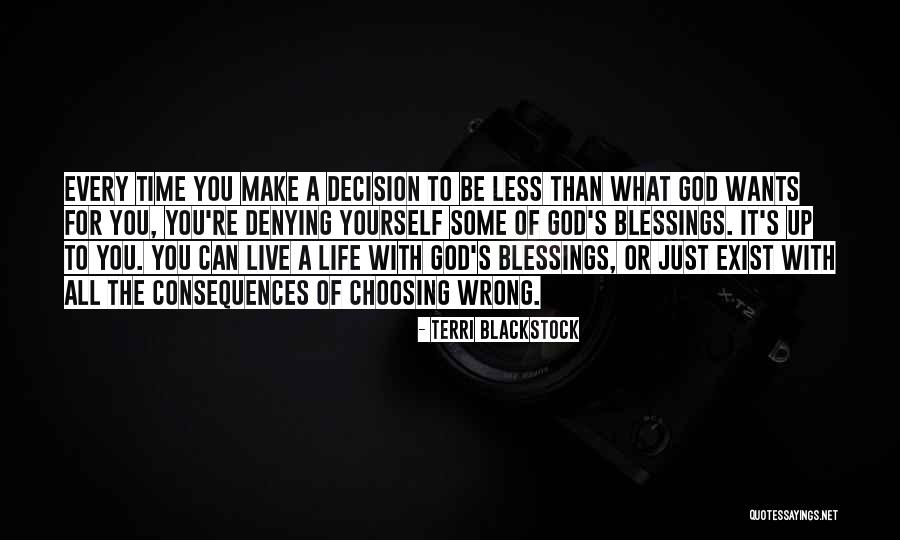 God's Blessings To You Quotes By Terri Blackstock God's Blessings To You Quotes By Terri Blackstock