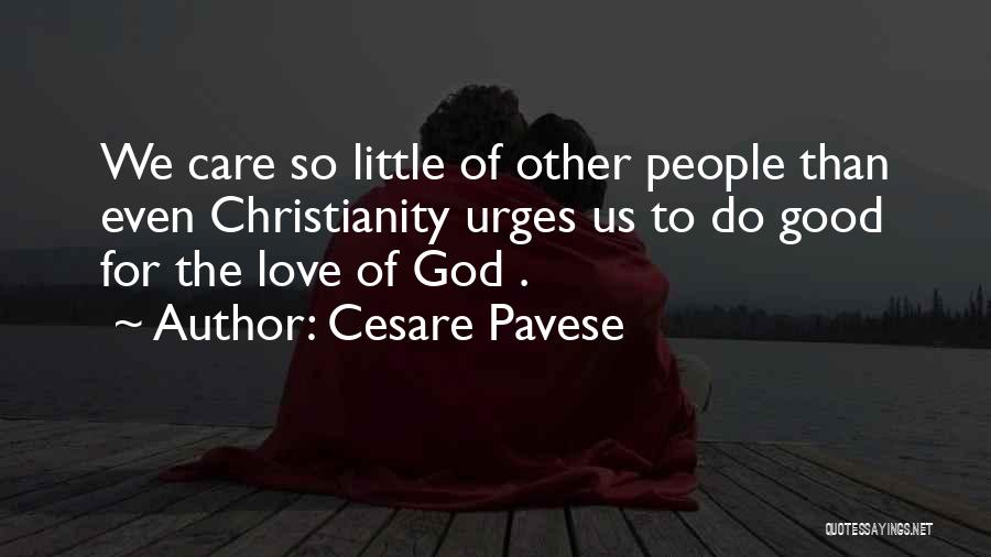 God's Care For Us Quotes By Cesare Pavese