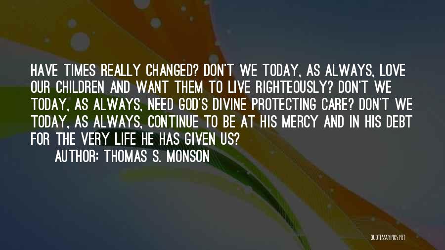 God's Care For Us Quotes By Thomas S. Monson