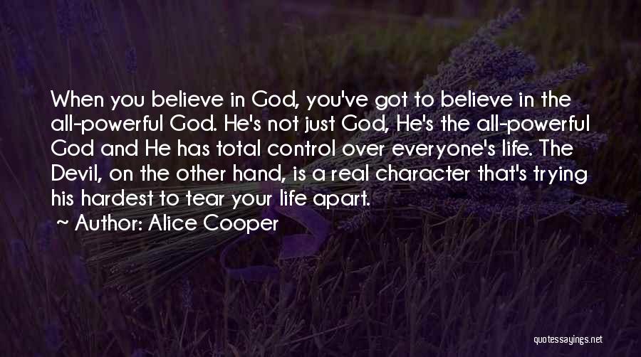 God's Character Quotes By Alice Cooper