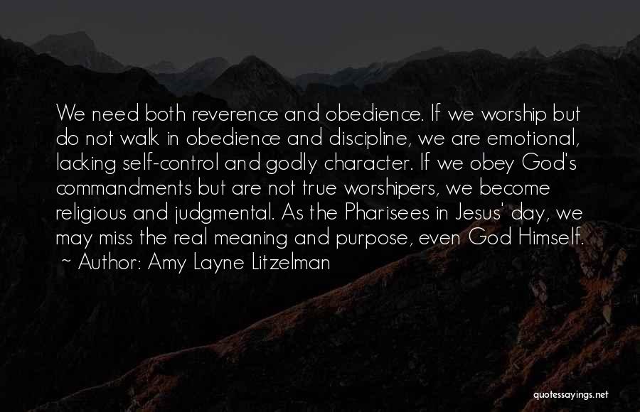 God's Character Quotes By Amy Layne Litzelman