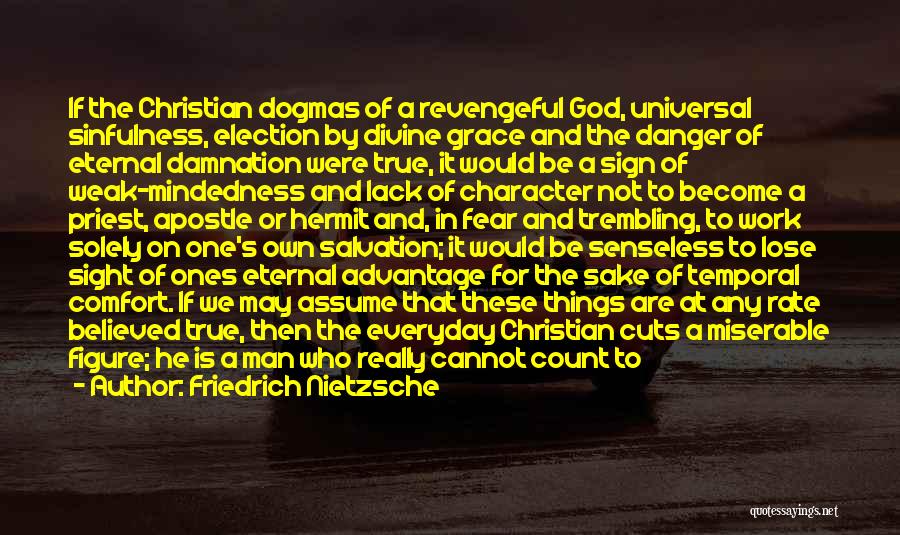 God's Character Quotes By Friedrich Nietzsche