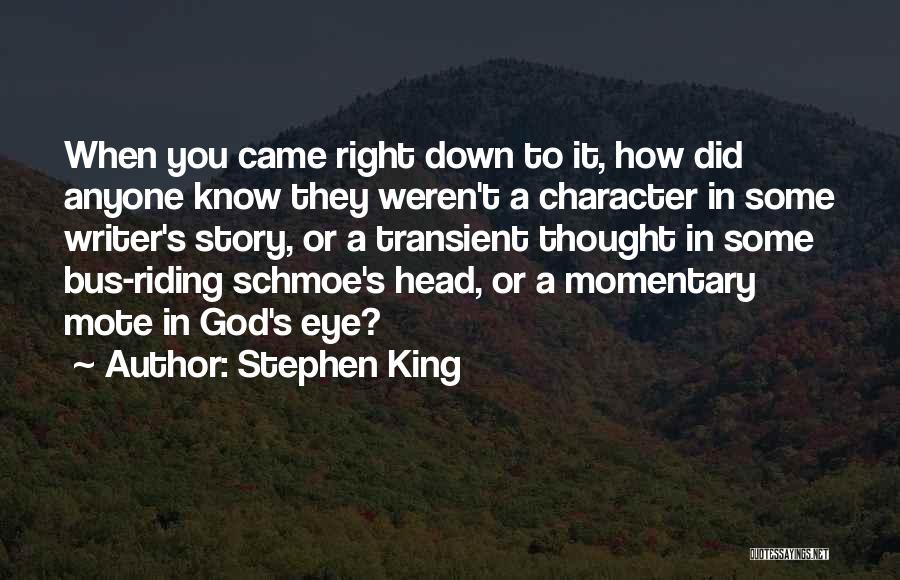 God's Character Quotes By Stephen King