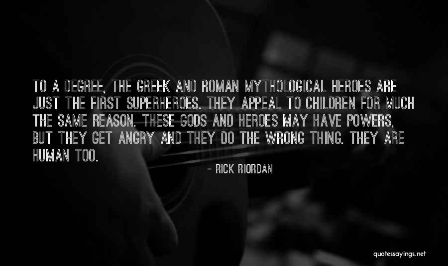 Gods Children Quotes By Rick Riordan Gods Children Quotes By Rick Riordan