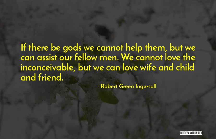 Gods Children Quotes By Robert Green Ingersoll Gods Children Quotes By Robert Green Ingersoll