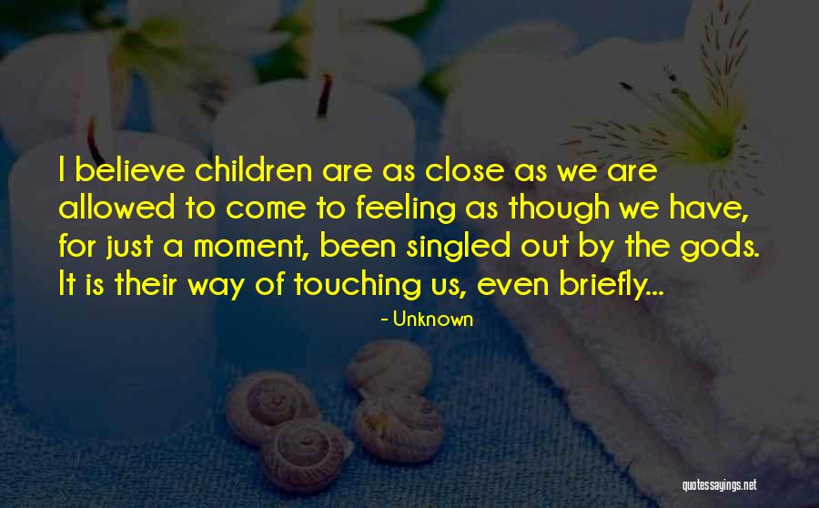 Gods Children Quotes By Unknown Gods Children Quotes By Unknown