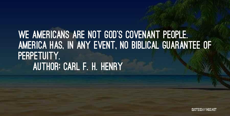 God's Covenant Quotes By Carl F. H. Henry