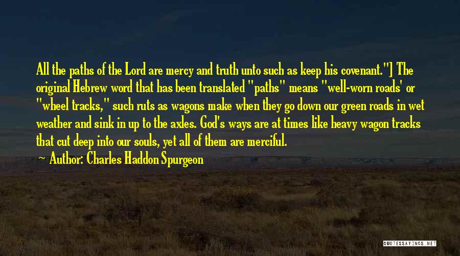 God's Covenant Quotes By Charles Haddon Spurgeon