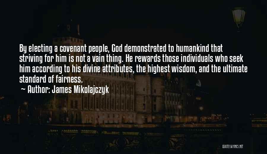 God's Covenant Quotes By James Mikolajczyk