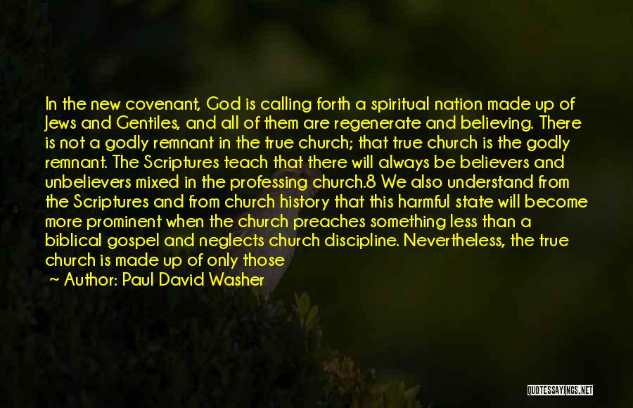 God's Covenant Quotes By Paul David Washer