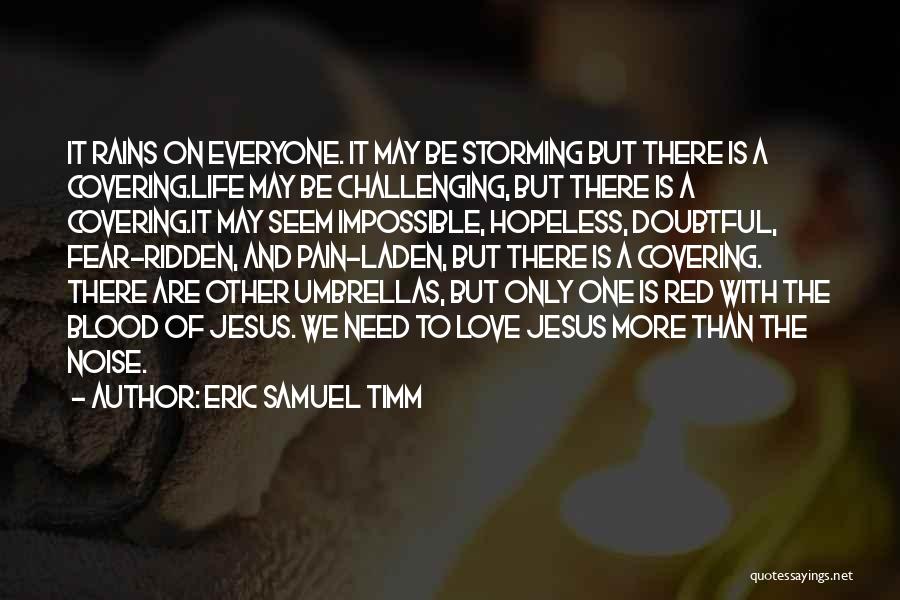 God's Covering Quotes By Eric Samuel Timm