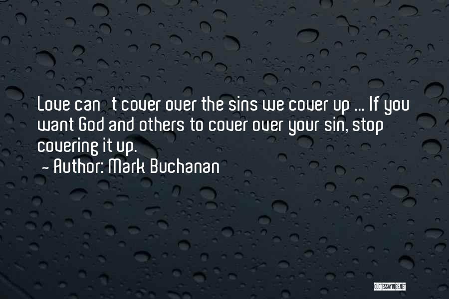 God's Covering Quotes By Mark Buchanan