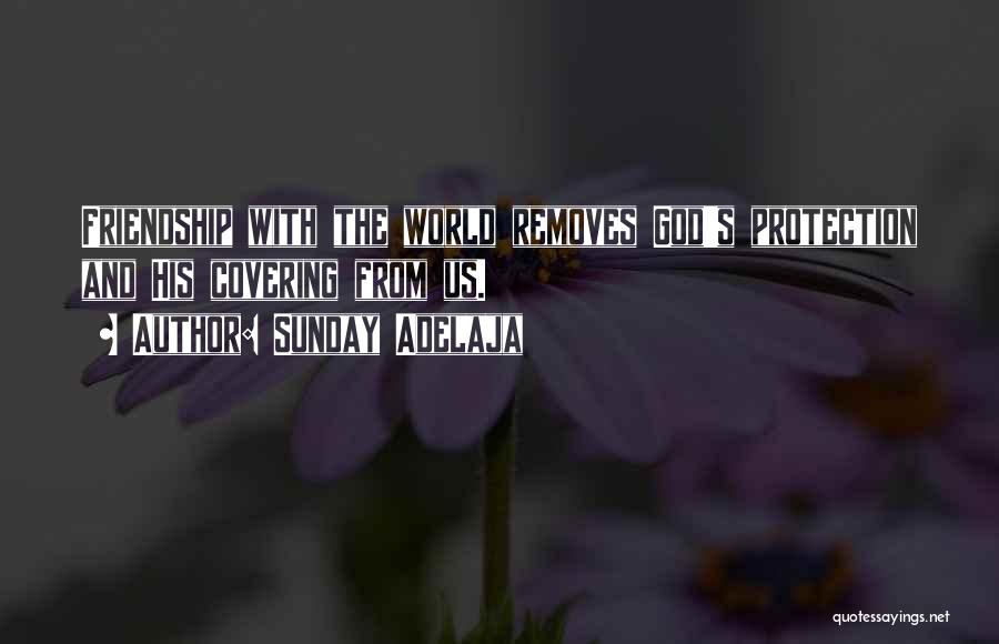 God's Covering Quotes By Sunday Adelaja