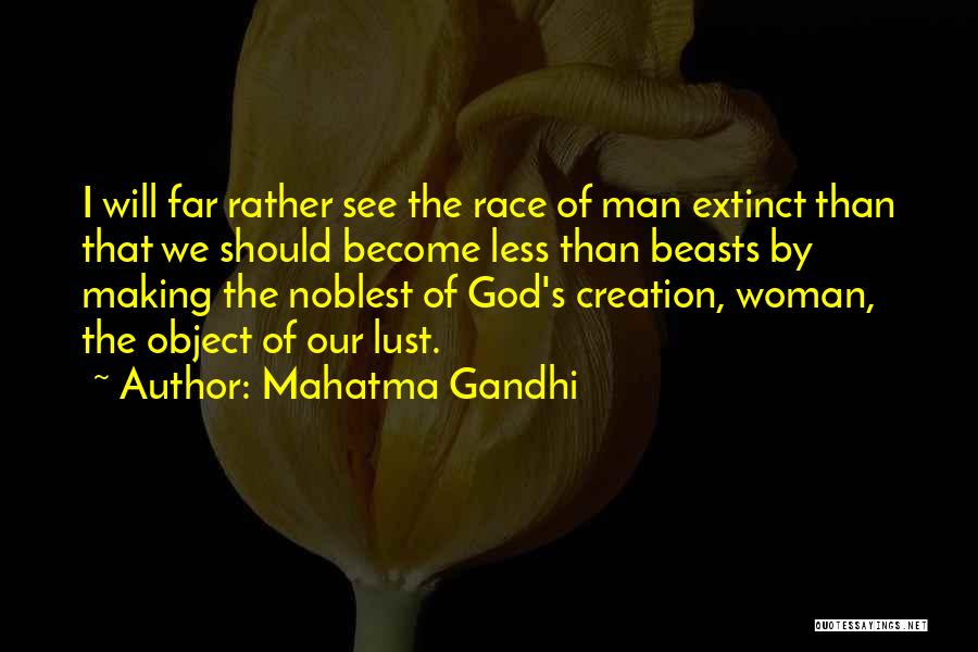 God's Creation Quotes By Mahatma Gandhi
