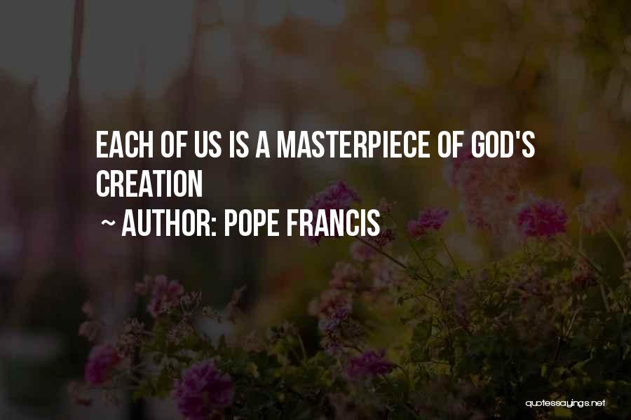 God's Creation Quotes By Pope Francis