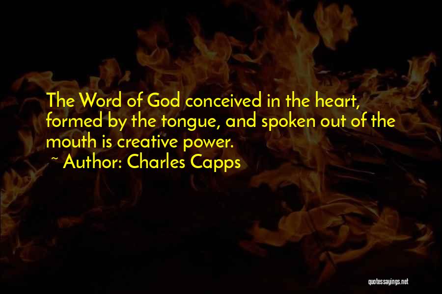 God's Creative Power Quotes By Charles Capps