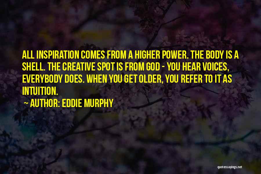 God's Creative Power Quotes By Eddie Murphy