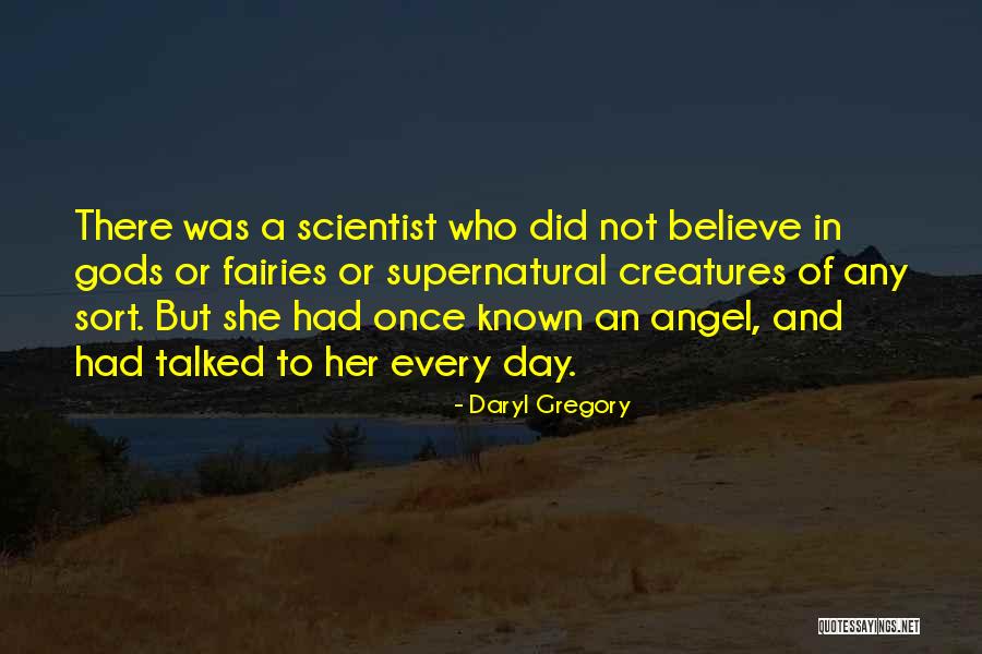 Gods Creatures Quotes By Daryl Gregory Gods Creatures Quotes By Daryl Gregory