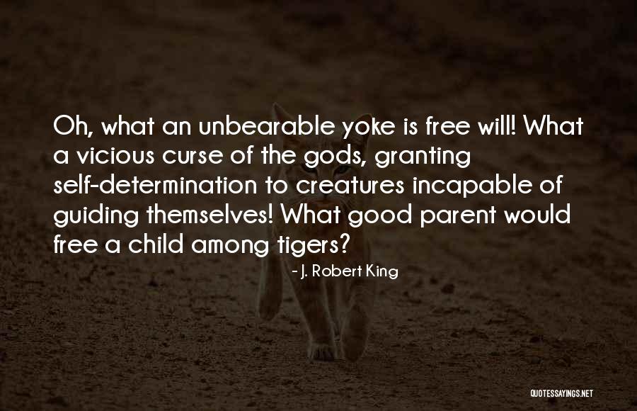 Gods Creatures Quotes By J. Robert King Gods Creatures Quotes By J. Robert King