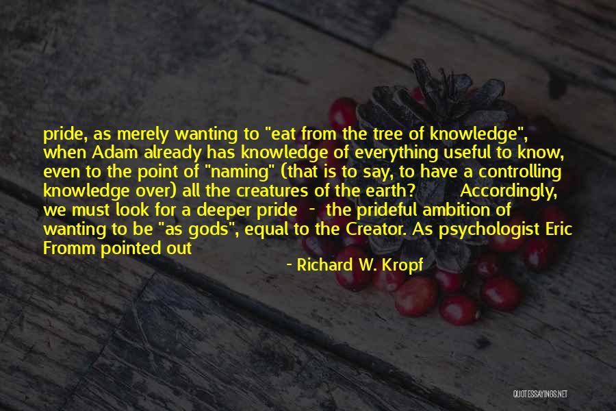 Gods Creatures Quotes By Richard W. Kropf Gods Creatures Quotes By Richard W. Kropf