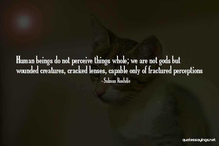 Gods Creatures Quotes By Salman Rushdie Gods Creatures Quotes By Salman Rushdie