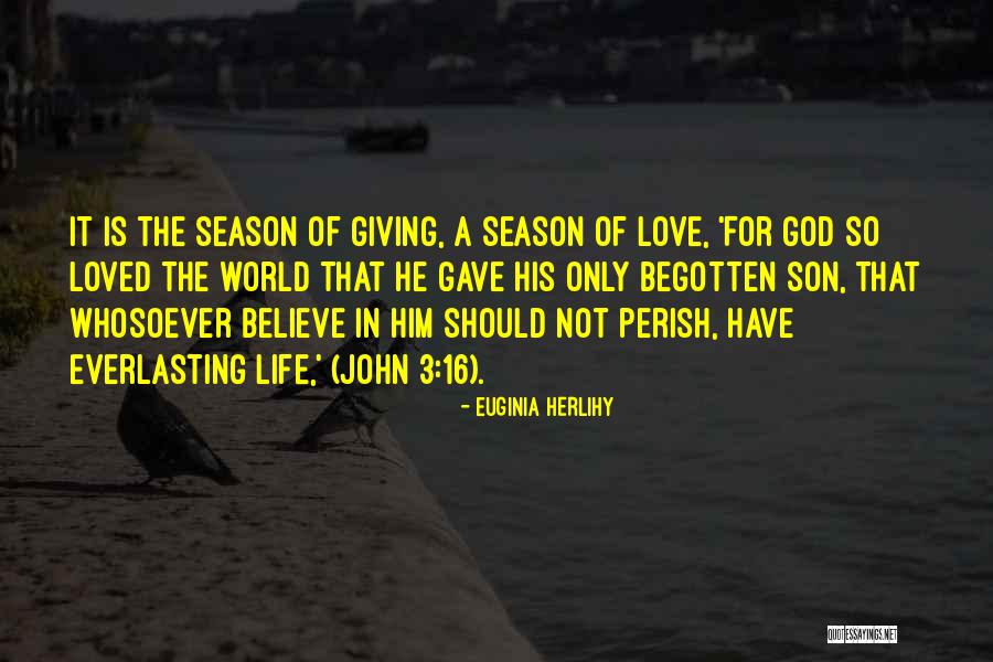 God's Everlasting Love Quotes By Euginia Herlihy