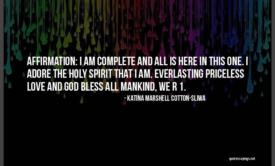 God's Everlasting Love Quotes By Katina Marshell Cotton-Sliwa